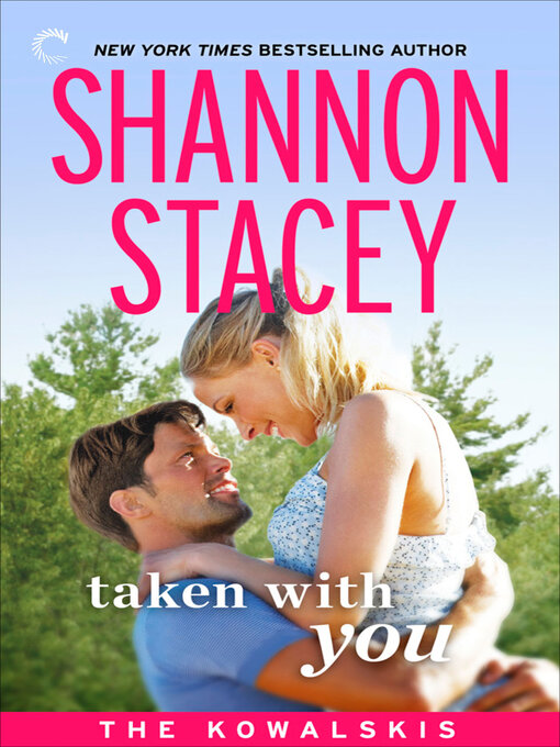 Title details for Taken with You by Shannon Stacey - Wait list